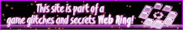 Questo sito fa parte di un circolo web sui glitch e segreti di videogiochi!