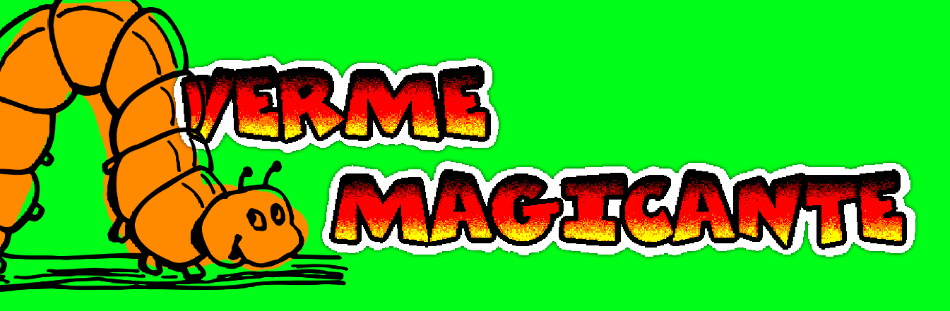 VERME MAGICANTE